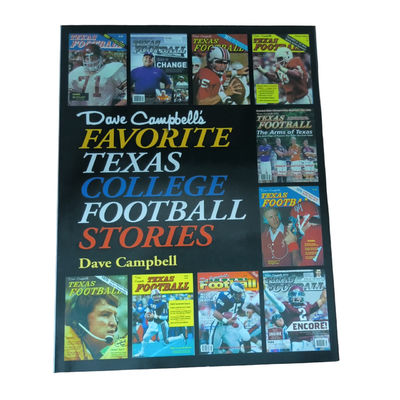 Dave Campbell's Favorite Texas College Football Stories | Smyth Swen Hardcover Art Book Offset Printing With C2S Paper